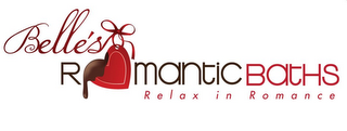 BELLE'S ROMANTICBATHS RELAX IN ROMANCE logo