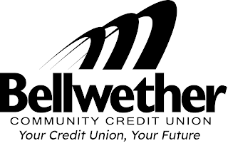 BELLWETHER COMMUNITY CREDIT UNION YOUR CREDIT UNION, YOUR FUTURE logo