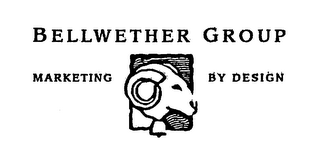 BELLWETHER GROUP MARKETING BY DESIGN