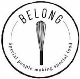 BELONG SPECIAL PEOPLE MAKING SPECIAL FOOD logo