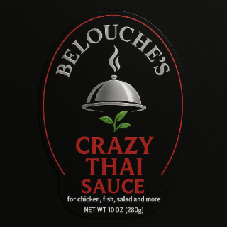BELOUCHE'S CRAZY THAI SAUCE FOR CHICKEN, FISH, SALAD AND MORE logo