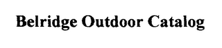 BELRIDGE OUTDOOR CATALOG logo