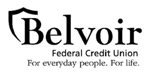 BELVOIR FEDERAL CREDIT UNION FOR EVERYDAY PEOPLE. FOR LIFE. logo