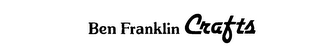 BEN FRANKLIN CRAFTS