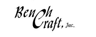 BENCH CRAFT, INC.