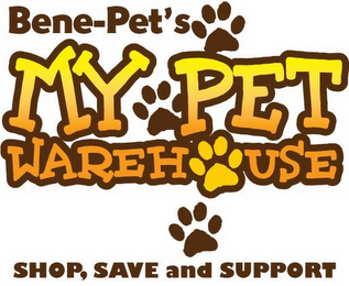 BENE-PET'S MY PET WAREHOUSE SHOP, SAVE AND SUPPORT logo