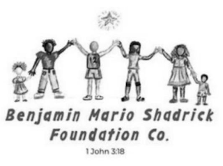 BENJAMIN MARIO SHADRICK FOUNDATION CO. 1 JOHN 3:18 logo