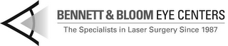 BENNETT & BLOOM EYE CENTERS THE SPECIALISTS IN LASER SURGERY SINCE 1987 logo