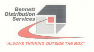 BENNETT DISTRIBUTION SERVICES "ALWAYS THINKING OUTSIDE THE BOX" logo