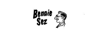 BENNIE SEZ logo