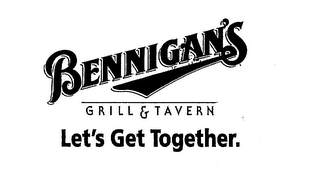 BENNIGAN'S GRILL & TAVERN LET'S GET TOGETHER. logo