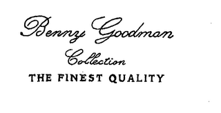 BENNY GOODMAN COLLECTION THE FINEST QUALITY logo