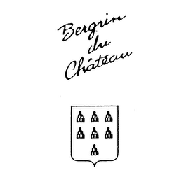 BERGRIN DU CHATEAU
