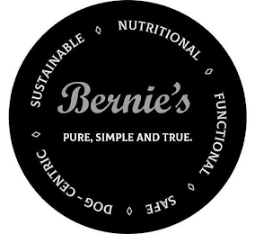 BERNIE'S PURE, SIMPLE AND TRUE. SUSTAINABLE NUTRITIONAL FUNCTIONAL SAFE DOG-CENTRIC logo