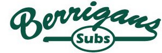 BERRIGANS SUBS logo