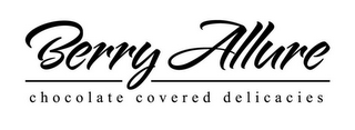 BERRY ALLURE CHOCOLATE COVERED DELICACIES logo