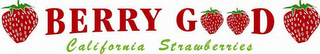 BERRY GOOD CALIFORNIA STRAWBERRIES logo