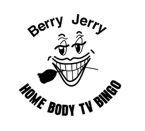 BERRY JERRY HOME BODY TV BINGO logo