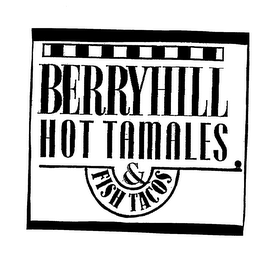 BERRYHILL HOT TAMALES & FISH TACOS logo