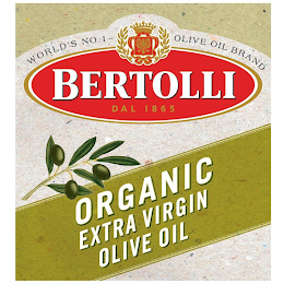 BERTOLLI DAL 1865 WORLD'S NO. 1 OLIVE OIL BRAND ORGANIC EXTRA VIRGIN OLIVE OIL logo