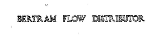 BERTRAM FLOW DISTRIBUTOR logo