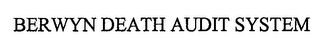 BERWYN DEATH AUDIT SYSTEM logo