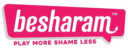 BESHARAM PLAY MORE SHAME LESS logo