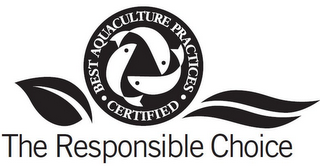 ·BEST AQUACULTURE PRACTICES · CERTIFIED · THE RESPONSIBLE CHOICE logo