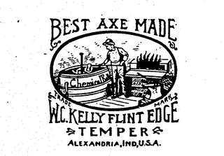 BEST AXE MADE W. C. KELLY FLINT EDGE TEMPER ALEXANDRIA, IND, U.S.A.