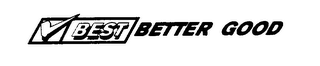 BEST BETTER GOOD logo