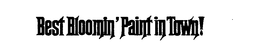 BEST BLOOMIN'PAINT IN TOWN! logo