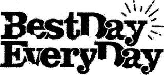 BEST DAY EVERY DAY logo