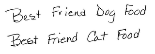 BEST FRIEND DOG FOOD BEST FRIEND CAT FOOD logo