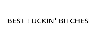 BEST FUCKIN' BITCHES logo