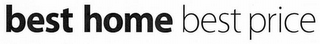 BEST HOME BEST PRICE logo