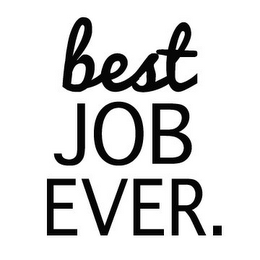 BEST JOB EVER. logo