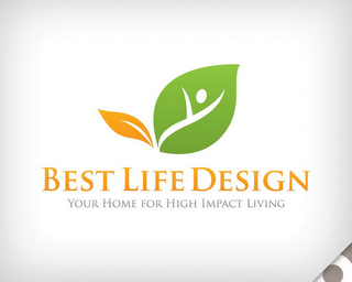 BEST LIFE DESIGN YOUR HOME FOR HIGH IMPACT LIVING logo