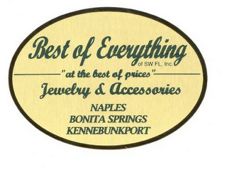 BEST OF EVERYTHING OF SW FL, INC. "AT THE BEST OF PRICES" JEWELRY & ACCESSORIES NAPLES BONITA SPRINGS KENNEBUNKPORT logo