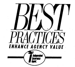 BEST PRACTICES ENHANCE AGENCY VALUE INDEPENDENT INSURANCE AGENT logo