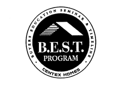 B.E.S.T. PROGRAM CENTEX HOMES BUYERS EDUCATION SEMINAR & TIMELINE logo
