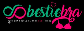 BESTIE BRA YOUR BRA SHOULD BE YOUR BESTFRIEND logo