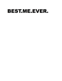 BEST.ME.EVER. logo