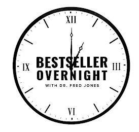 BESTSELLER OVERNIGHT WITH DR. FRED JONES III VI IX XII logo
