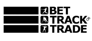 BET TRACK OR TRADE logo