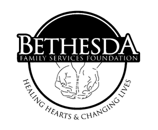 BETHESDA FAMILY SERVICES FOUNDATION HEALING HEARTS & CHANGING LIVES logo