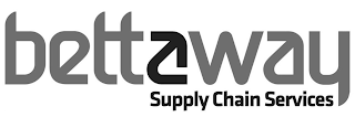 "BETTAWAY SUPPLY CHAIN SERVICES"