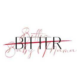 BETTER BABY MAMA BITTER logo