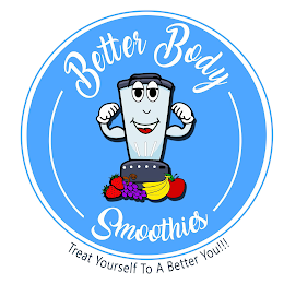 BETTER BODY SMOOTHIES TREAT YOURSELF TO A BETTER YOU!!! logo
