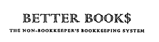 BETTER BOOK$ THE NON-BOOKKEEPER'S BOOKKEEPING SYSTEM logo
