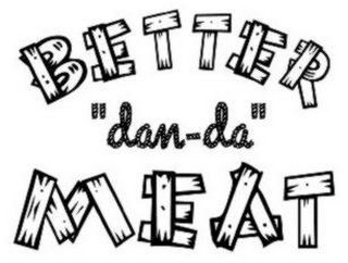BETTER "DAN-DA" MEAT logo